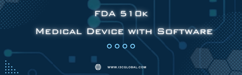 FDA 510k for Medical Device with Software